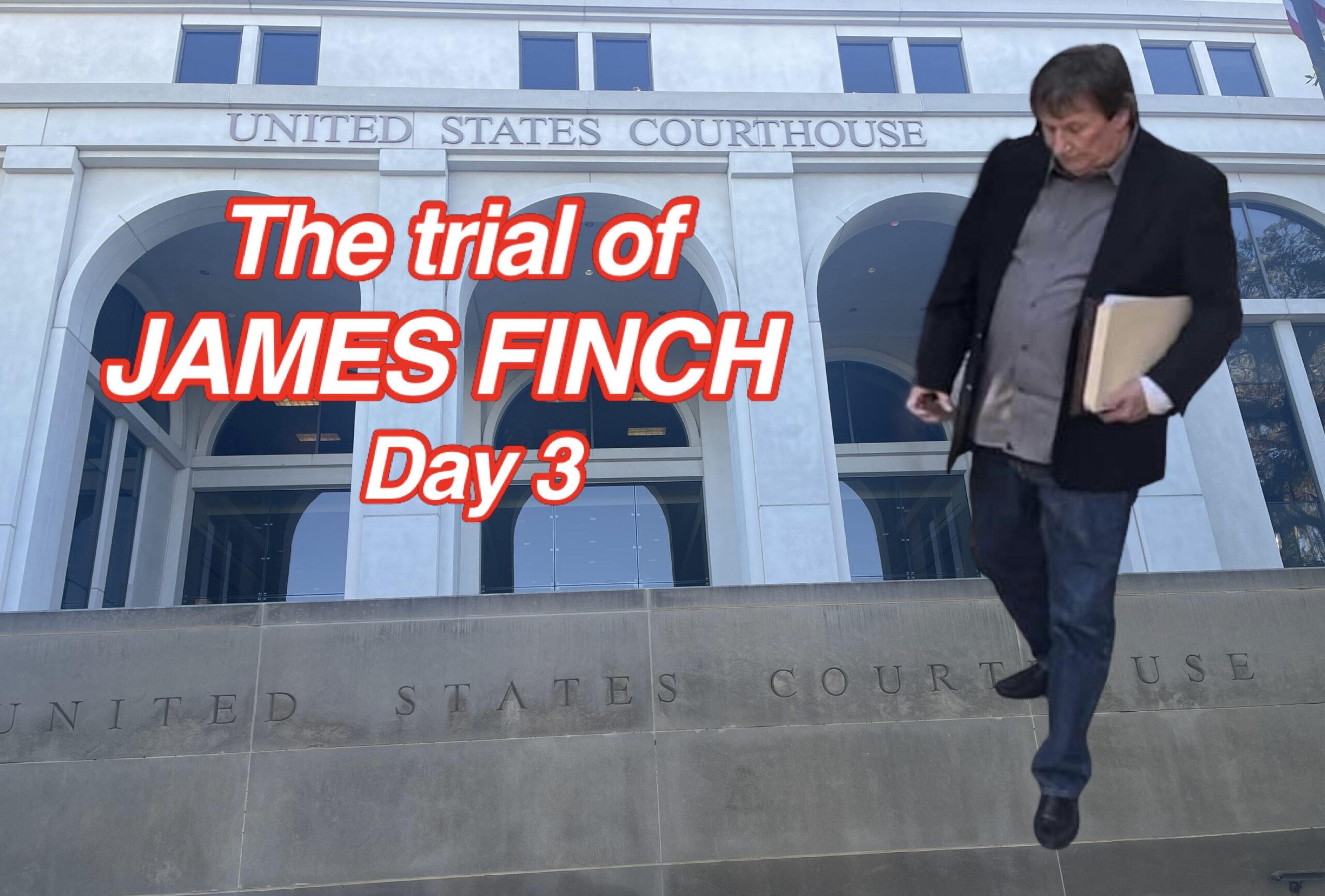 The Trial of James Finch (day 3) – The Society For Watchdog Journalism